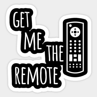 Get Me The Remote Sticker